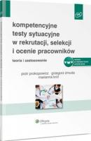 Kompetencyjne testy sytuacyjne w rekrutacji, selekcji i ocenie pracowników - Piotr Prokopowicz 