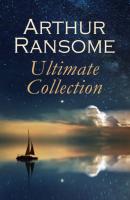 Arthur Ransome - Ultimate Collection - Arthur  Ransome 