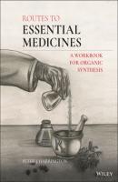 Routes to Essential Medicines - Peter J. Harrington 