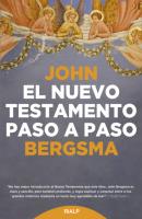 El Nuevo Testamento paso a paso - John Bergsma Fuera de Colección