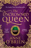 The Uncrowned Queen - Anne O'Brien MIRA
