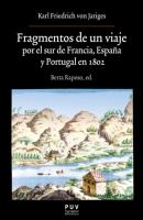 Fragmentos de un viaje por el sur de Francia, España y Portugal en 1802 - Karl Friedrich Von Jariges Oberta