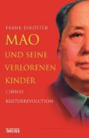 Mao und seine verlorenen Kinder - Frank Dikötter 