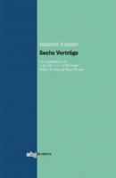 Sechs Vorträge - Joachim Kopper 