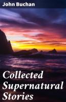 Collected Supernatural Stories - John Buchan 