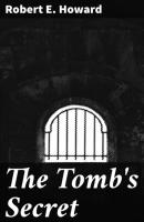The Tomb's Secret - Robert E. Howard 