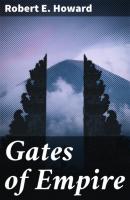 Gates of Empire - Robert E. Howard 