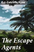 The Escape Agents - C.J. Cutcliffe Hyne 