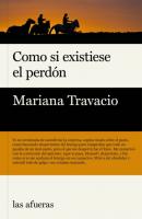 Como si existiese el perdón - Mariana Travacio 