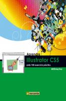 Aprendre Illustrator CS5 amb 100 exercicis pràctics - MEDIAactive Aprendre…amb 100 exercisis pràctics