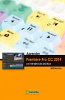 Aprender Premiere Pro CC 2014 con 100 ejercicios practicos - MEDIAactive 