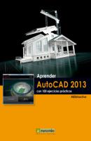 Aprender AutoCAD 2013 con 100 ejercicios prácticos - MEDIAactive Aprender...con 100 ejercicios prácticos