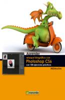 Aprender retoque fotográfico con Photoshop CS5.1 con 100 ejercicios prácticos - MEDIAactive Aprender...con 100 ejercicios prácticos