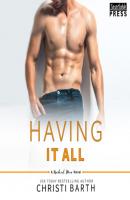 Having It All - A Naked Men Novel, Book 5 (Unabridged) - Christi Barth 
