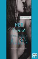 Her Claim - Legally Bound, Book 2 (Unabridged) - Rebecca Grace Allen 