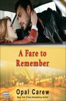 A Fare to Remember (Unabridged) - Opal Carew 