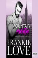 Mountain Manhattan - Mountain Man in the Big City (Unabridged) - Frankie Love 