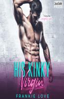 His Kinky Virgin (Unabridged) - Frankie Love 