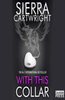 With This Collar - Mastered, Book 1 (Unabridged) - Sierra  Cartwright 