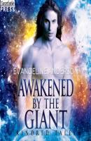 Awakened by the Giant - A Kindred Tales Novel (Unabridged) - Evangeline Anderson 