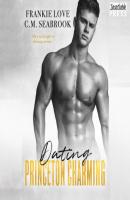 Dating Princeton Charming - The Princeton Charming Series, Book 2 (Unabridged) - Frankie Love 