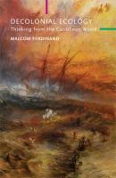 A Decolonial Ecology - Malcom Ferdinand 