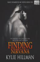 Finding Nirvana - Black Shamrocks MC, Book 5 (Unabridged) - Kylie Hillman 