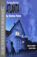 The Young Man from Atlanta - Horton Foote 