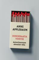 Demokraatia videvik - Anne Applebaum 
