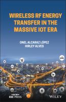 Wireless RF Energy Transfer in the Massive IoT Era - Hirley Alves 