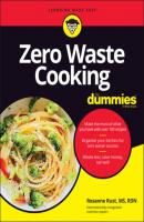 Zero Waste Cooking For Dummies - Rosanne Rust 