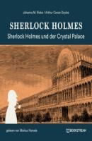 Sherlock Holmes und der Crystal Palace Mord (Ungekürzt) - Sir Arthur Conan Doyle 
