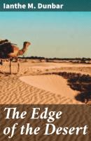 The Edge of the Desert - Ianthe M. Dunbar 