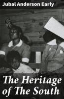 The Heritage of The South - Jubal Anderson Early 