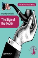 The Sign of the Tooth - A New Sherlock Holmes Mystery, Episode 2 - Sir Arthur Conan Doyle 