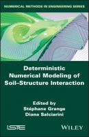 Deterministic Numerical Modeling of Soil Structure Interaction - Группа авторов 