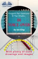 Progetti Per Costruire Il Proprio Studio Di Voice-Over - Ian King 