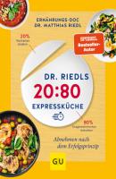 Dr. Riedls 20:80 Expressküche - Dr. med. Matthias Riedl 