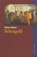 Seifengold - Peter Höner 
