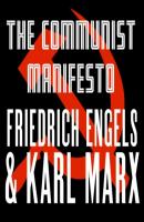 The Communist Manifesto (Unabridged) - Karl Marx 