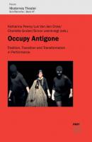 Occupy Antigone - Группа авторов Forum Modernes Theater