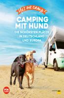 Yes we camp! Camping mit Hund - Andrea Lammert 