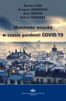 Mobilność miejska w czasie pandemii COVID-19 - Barbara Kos 