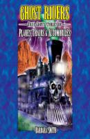 Ghost Riders - True Ghost Stories of Planes, Trains & Automobiles (Unabridged) - Barbara Smith 