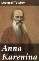 Anna Karenina - Leo Graf Tolstoy 