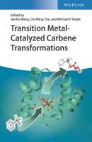 Transition Metal-Catalyzed Carbene Transformations - Группа авторов 