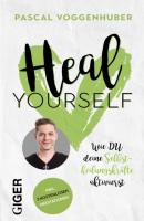 Heal yourself - Pascal Voggenhuber 