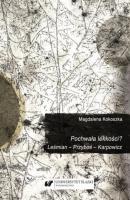 Pochwała lekkości? Leśmian – Przyboś – Karpowicz - Magdalena Kokoszka 