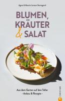 Blumen, Kräuter und Salat - Agnes Larsson Stormgaard 