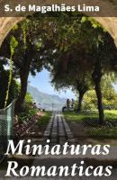 Miniaturas Romanticas - S. de Magalhães Lima 